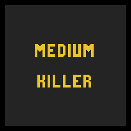 Medium Killer