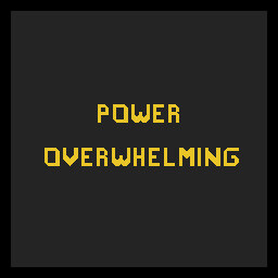 Power Overwhelming