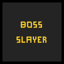 Boss Slayer