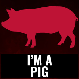 I'm a pig