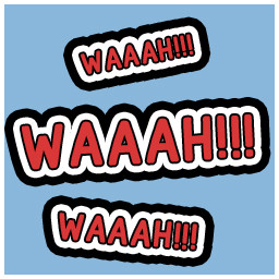 Waaah!