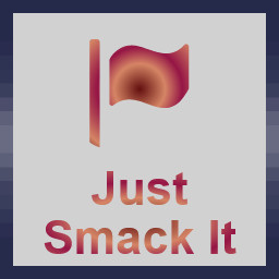 Just Smack It