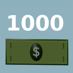 Get a money score of 1000 dollars