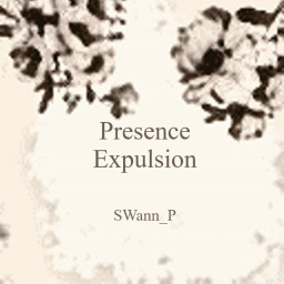 Presence Expulsion