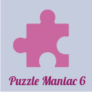 PUZZLE MANIAC 6