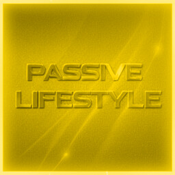 Passive Lifestyle