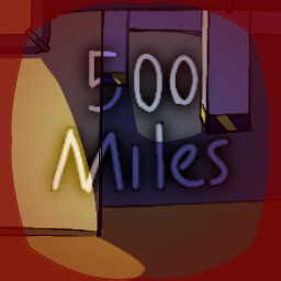 I Would Walk 500 miles