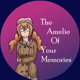 The Amelie Of Your Memories