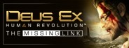 Deus Ex: Human Revolution - The Missing Link