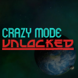Crazy Mode Unlocked