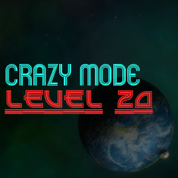 Complete Level 20 on CRAZY mode