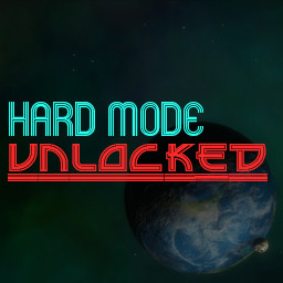 Hard Mode Unlocked