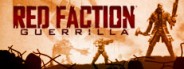 Red Faction: Guerrilla Steam Edition
