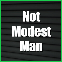 Not a Modest Man!