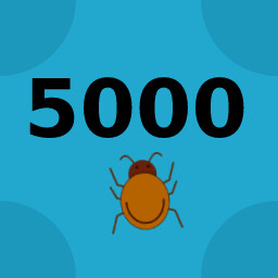 You have 5000 Bugs