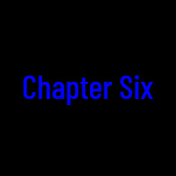 Chapter Six
