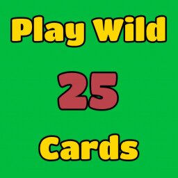 Play 25 Wild Cards