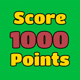 Score 1000 Points!
