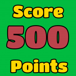 Score 500 Points!