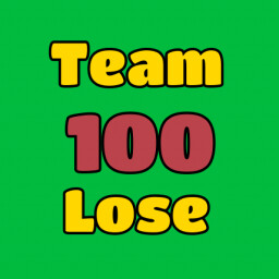 Lose 100 Team Battles