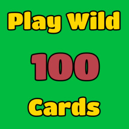Play 100 Wild Cards