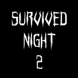 Survived Night 2
