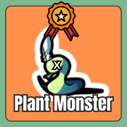 Defeat one plant monster