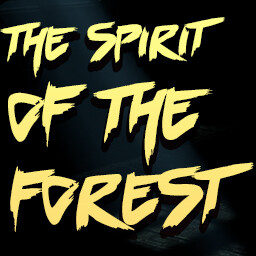 The Spirit of the Forest!