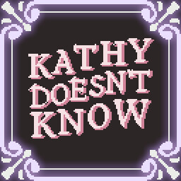 Kathy Doesn’t Know