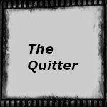 You Quitter