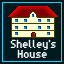 You made it to Shelleys House!