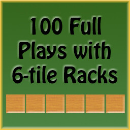 100 Full Plays with 6-tile racks