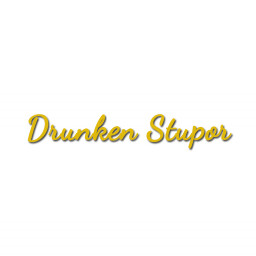 Drunken Stupor