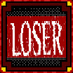 Icon for YOU ARE A LOSER