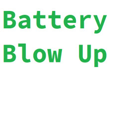 Battery blow up