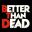 Better than Dead icon