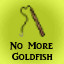 No More Goldfish