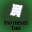Synthesize This!
