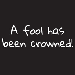 Icon for A fool has been crowned!