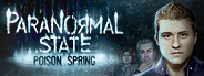 Paranormal State: Poison Spring Collector's Edition