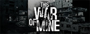 This War of Mine