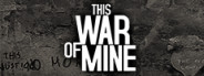 This War of Mine