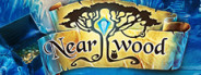 Nearwood - Collector's Edition