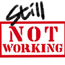 Icon for It's Still Not Working!