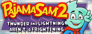 Pajama Sam 2: Thunder And Lightning Aren't So Frightening