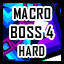 Macro - Hard - Hasty Boss Level 4