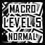 Macro - Normal - Level 5