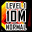 Level 1 - Normal - 10 Million Points