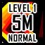 Level 1 - Normal - 5 Million Points