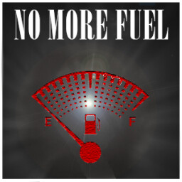 No More Fuel